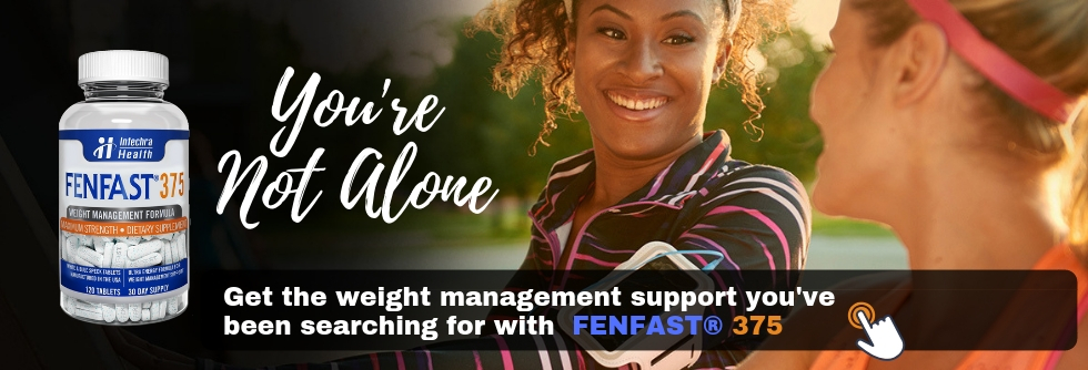 FENFAST 375 you are not alone. get the weight management support you are searching for with FENFAST 375